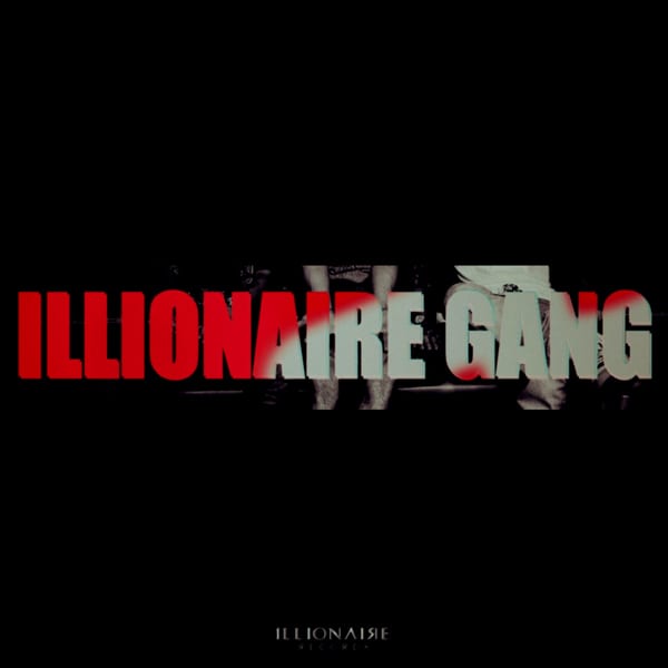 Illionaire Records - Illionaire Gang cover