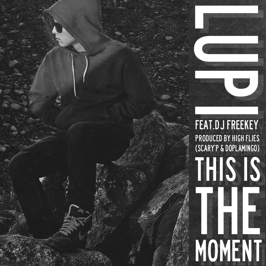 Lupi - This Is The Moment (Feat. DJ Freekey) cover