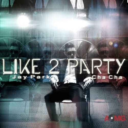 Jay Park - I LIKE 2 PARTY cover