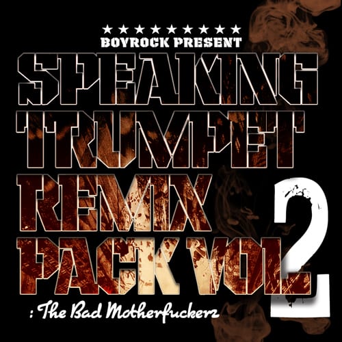 Speaking Trumpet - Remix Pack Vol. 2: The Bad Motherfuckerz cover