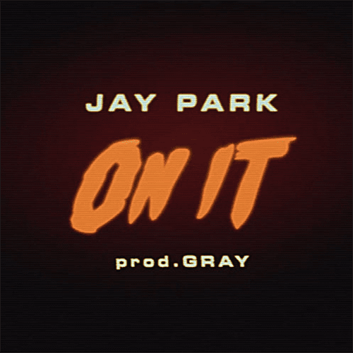 Jay Park - On It (cover)