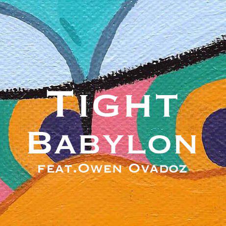 Babylon - Tight (Feat. Owen Ovadoz) cover
