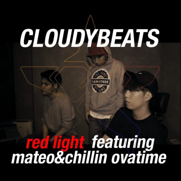 CLOUDYBEATS - Red Light (Feat. Mateo & Chillin Ovatime)
