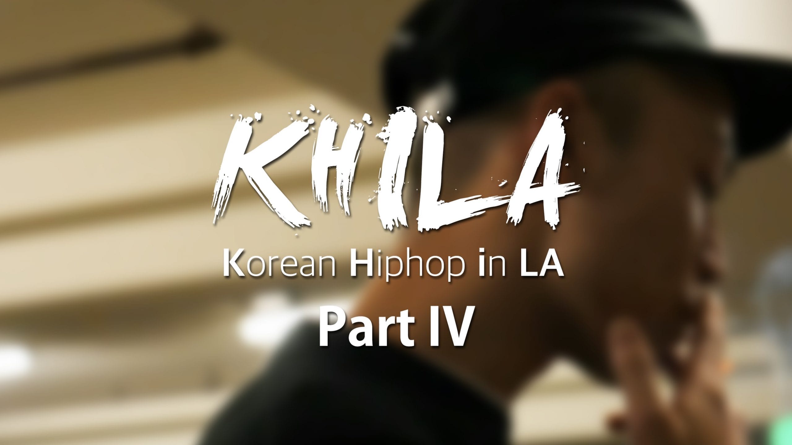 Korean Hiphop in LA (KHILA) Part 4