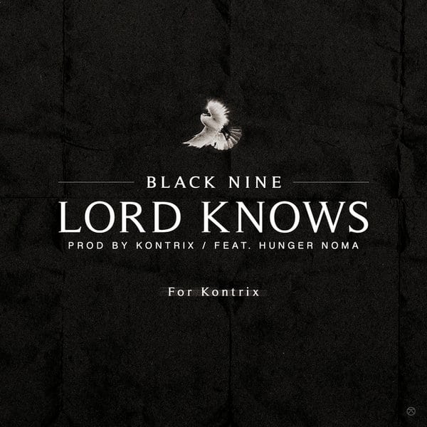 Black Nine - Lord Knows (Feat. Hunger Noma) cover