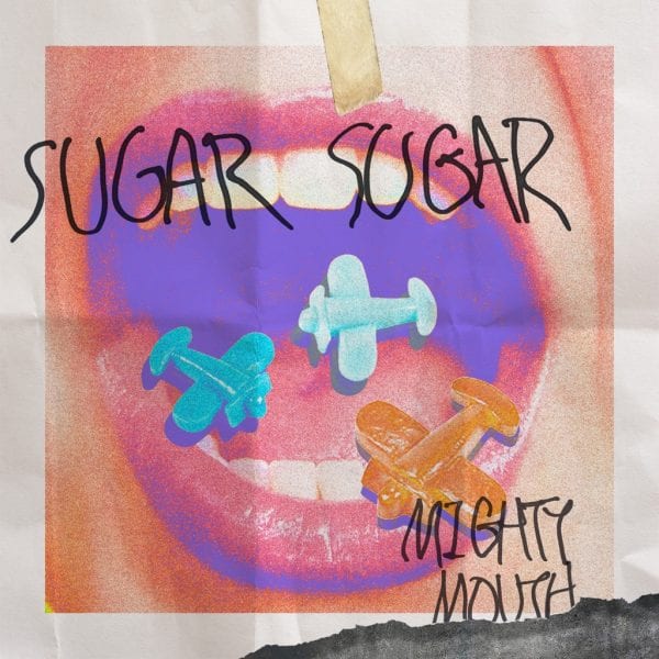Mighty Mouth - Sugar Sugar (Feat. Chancellor) album cover