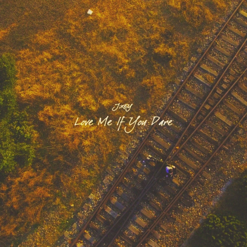 J;KEY - LOVE ME IF YOU DARE (album cover)