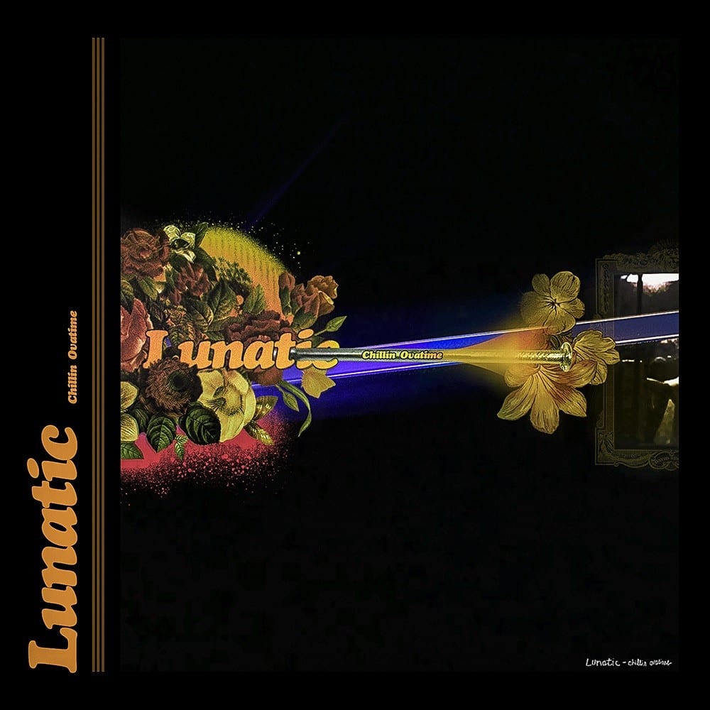 Chillin Ovatime - Lunatic (album cover)