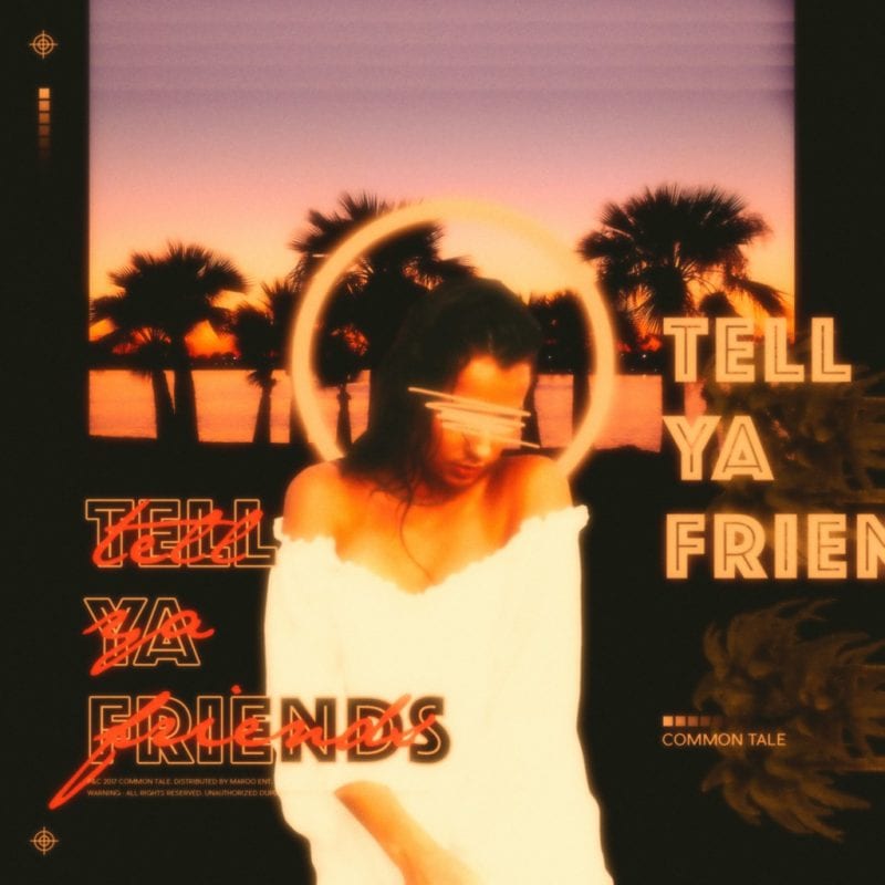 Common Tale - Tell Ya Friends (album cover)