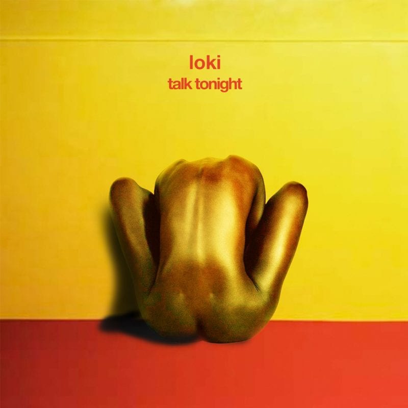 Loki - Talk Tonight (cover art)