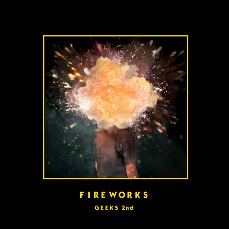 Geeks - Fireworks (album cover)