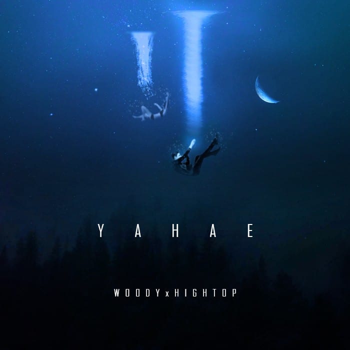 Woody x HighTop - YAHAE (cover art)