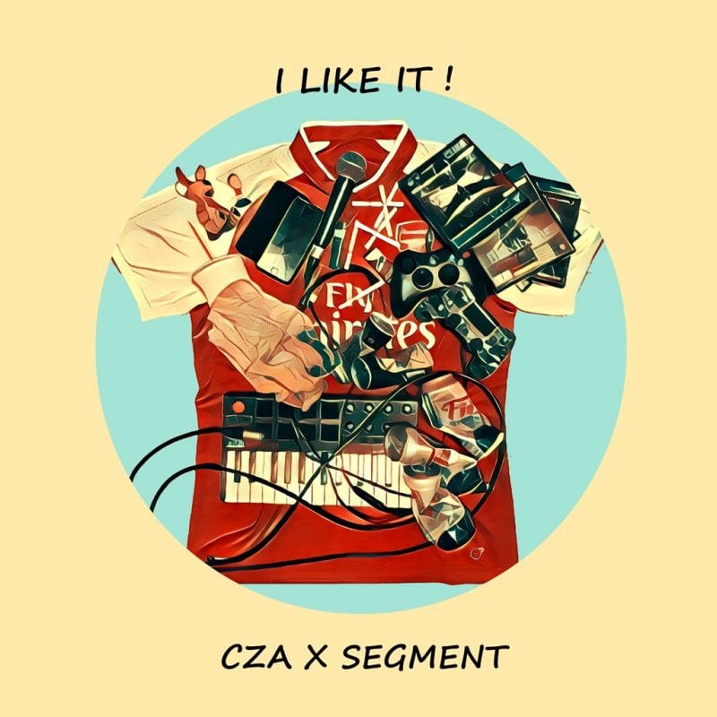 CZA, Segment - I Like It (cover art)