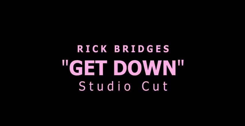 Rick Bridges - Get Down (video screenshot)