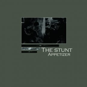The Stunt - Appetizer (cover art)