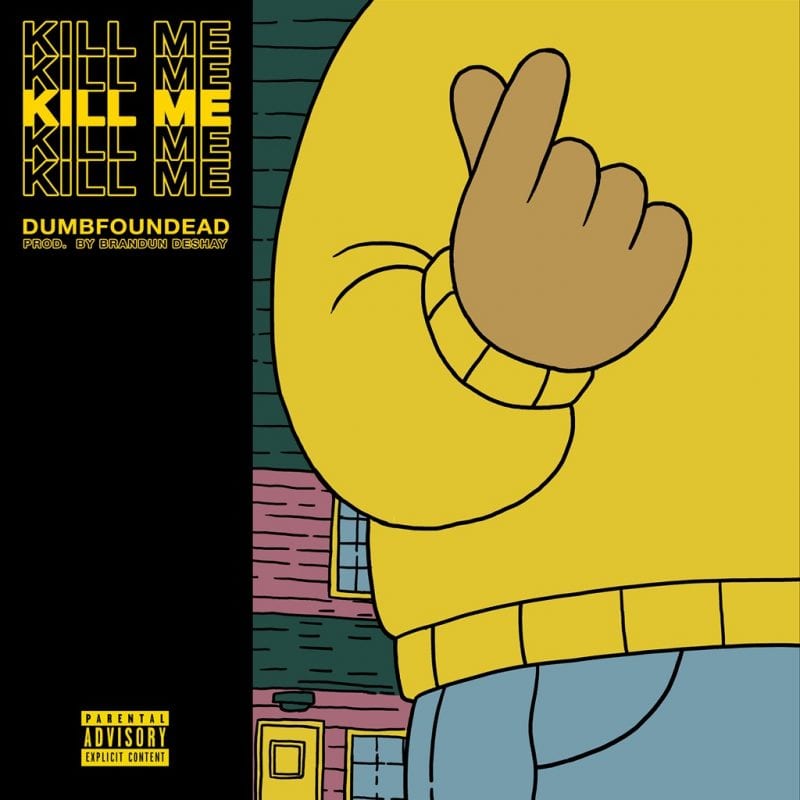 Dumbfoundead- Kill Me (cover art)