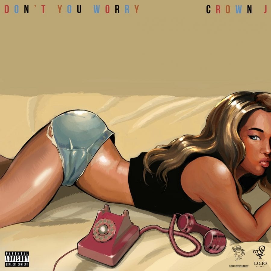 Crown J - Don't You Worry (cover art)