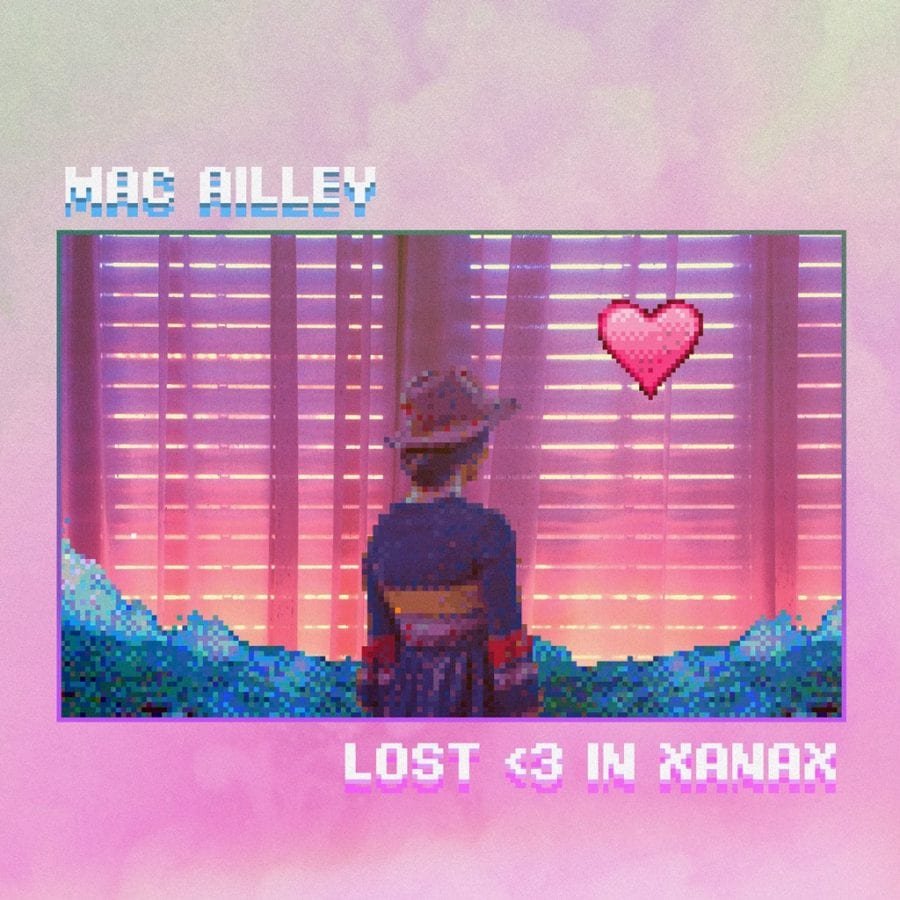 MacAilley - Lost ♥ In Xanax (cover art)