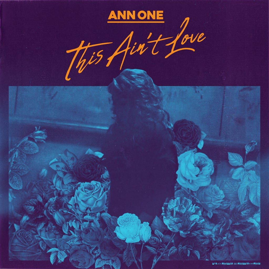 Ann One - This Ain't Love (cover art)