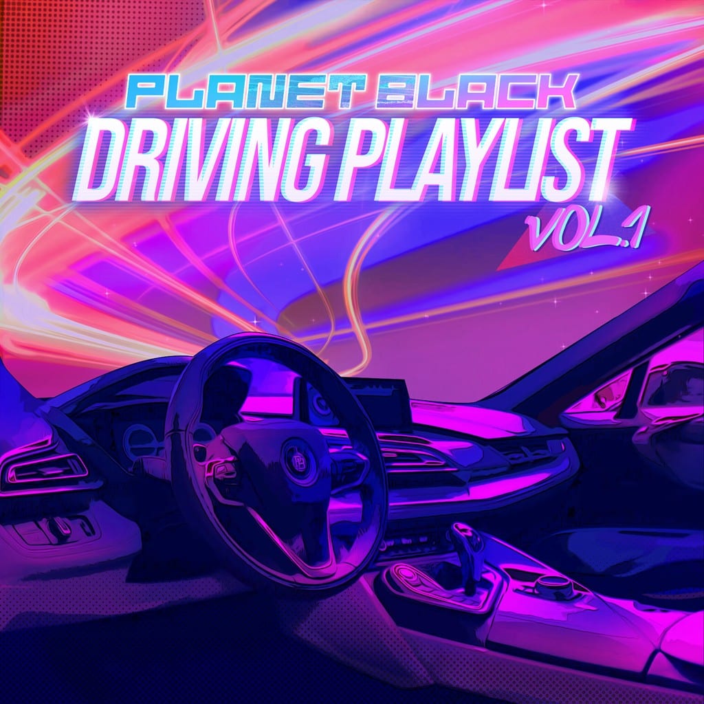 Planet Black - Driving Playlist Vol. 1 (cover art)