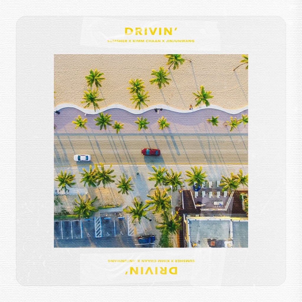 Sumsher x KIMM CHAAN - Drivin' (cover art)