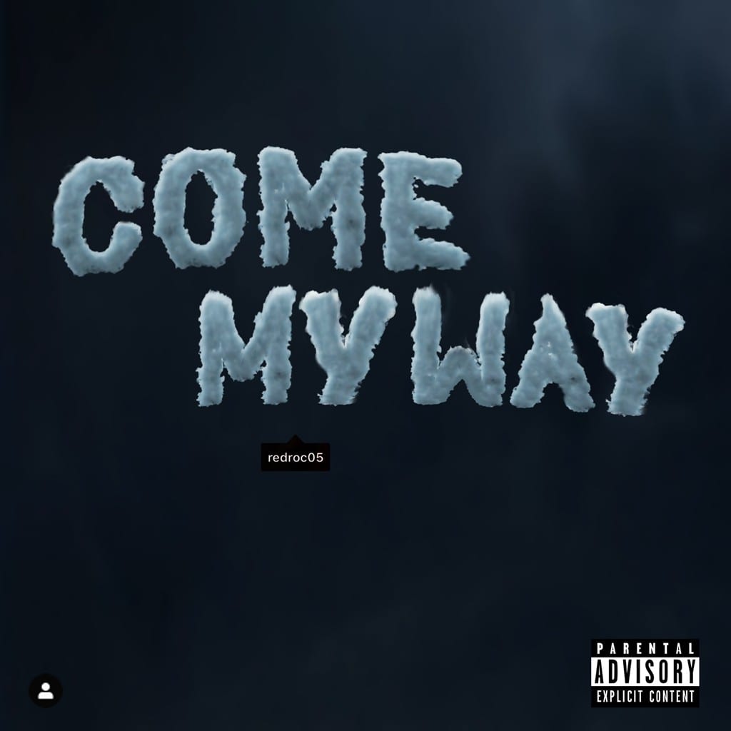 Red Roc - COME MY WAY (cover art)