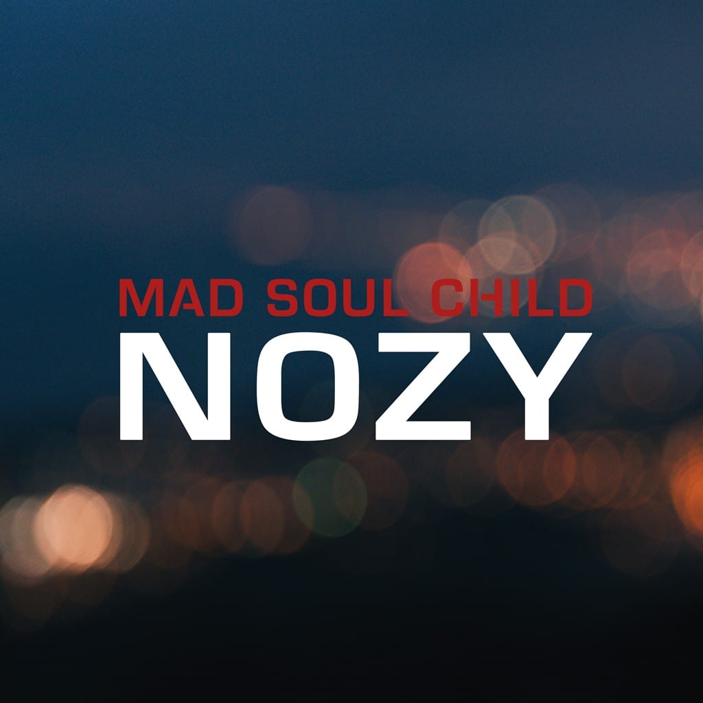 Nozy - Mad Soul Child (album cover)