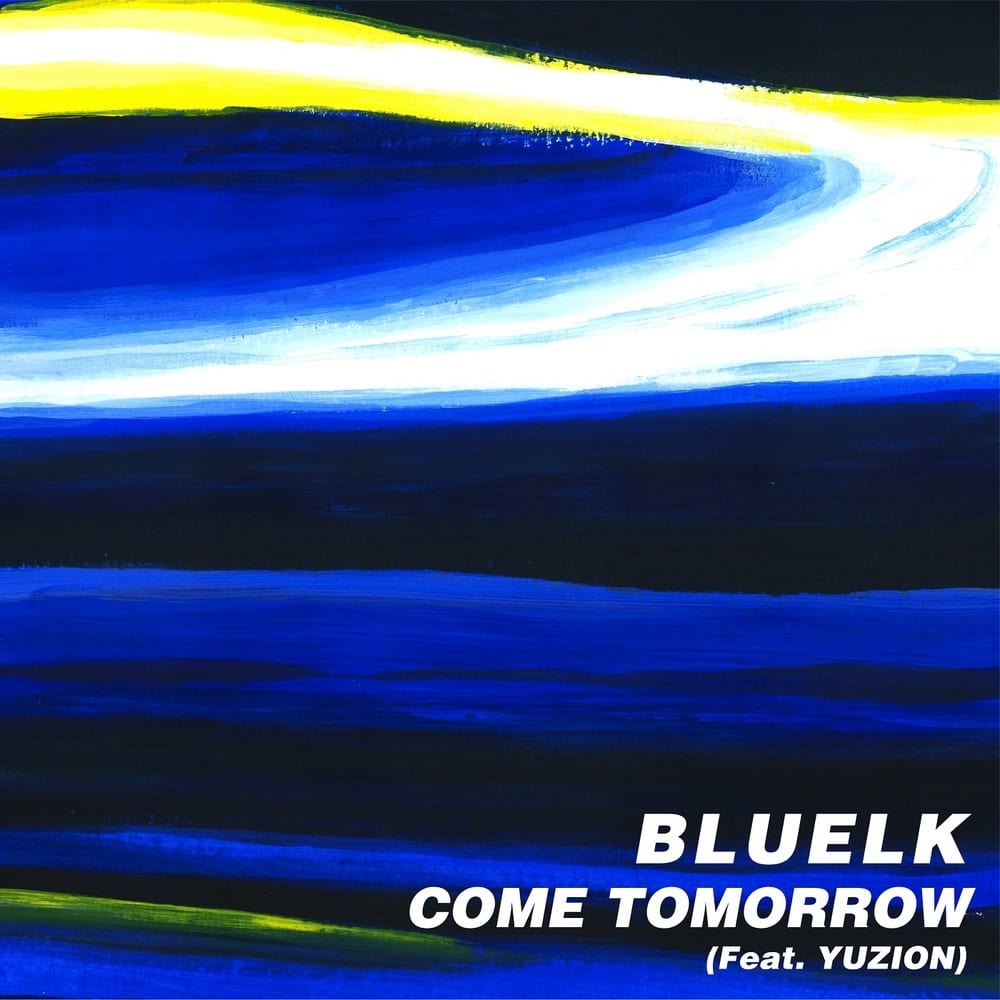 Bluelk - Come Tomorrow (cover art)