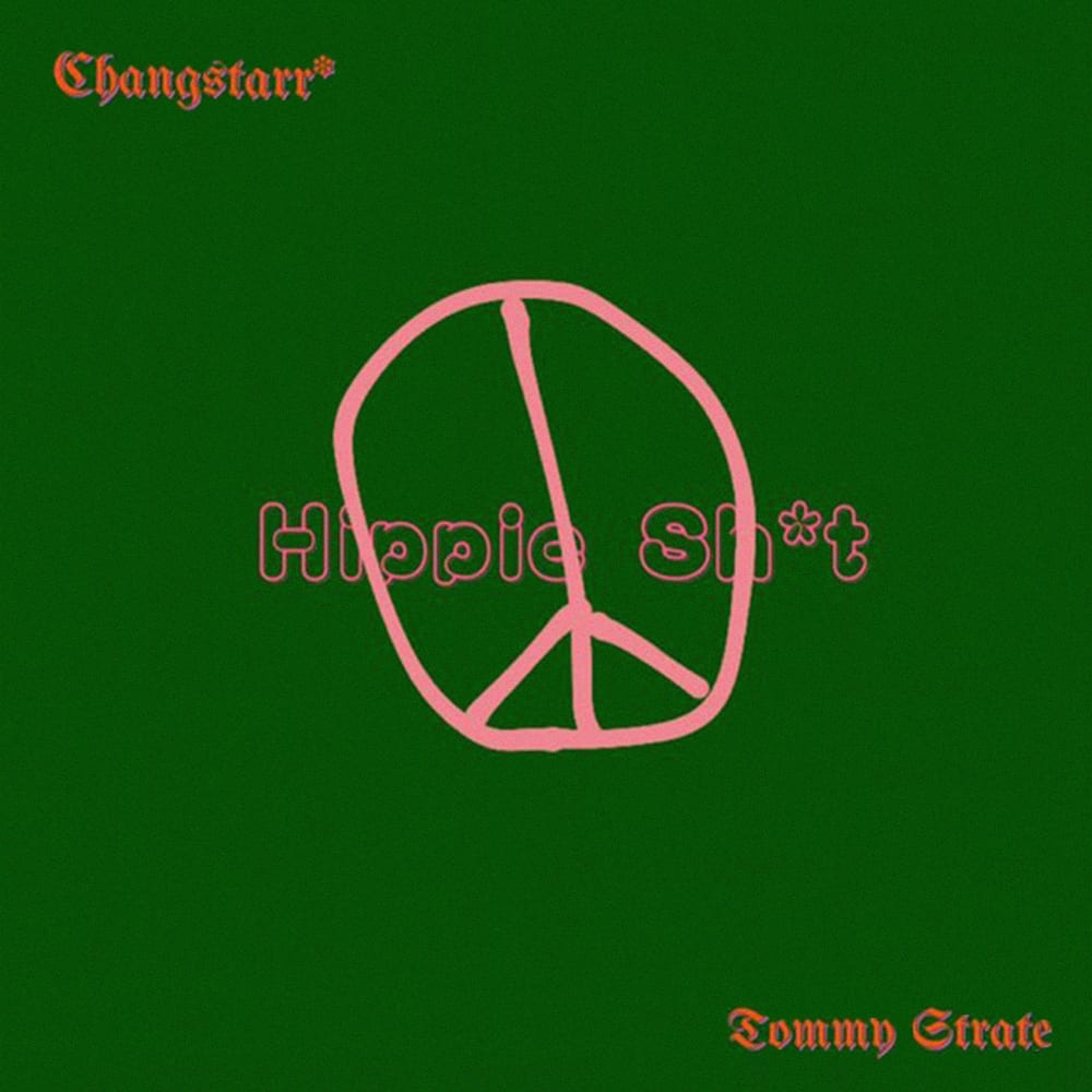 Changstarr* - Hippie Sh*t (cover art)