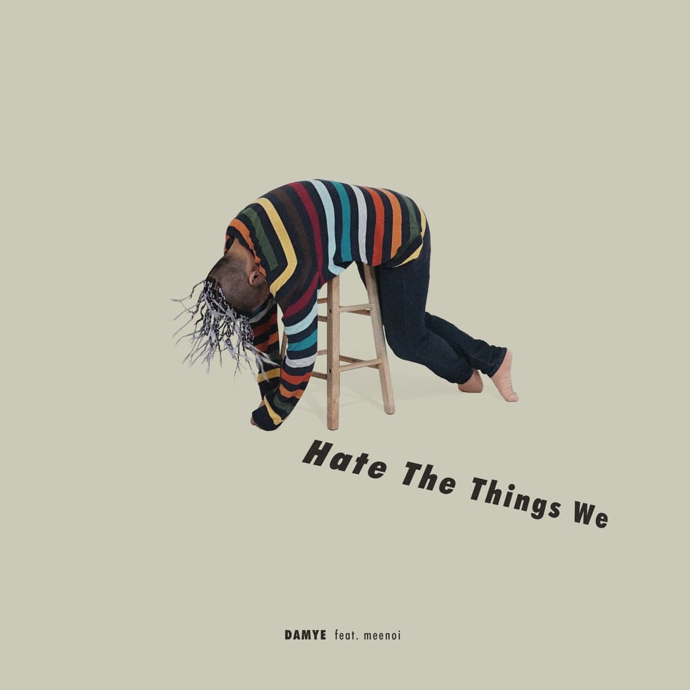 DAMYE - hate the things we (cover art)
