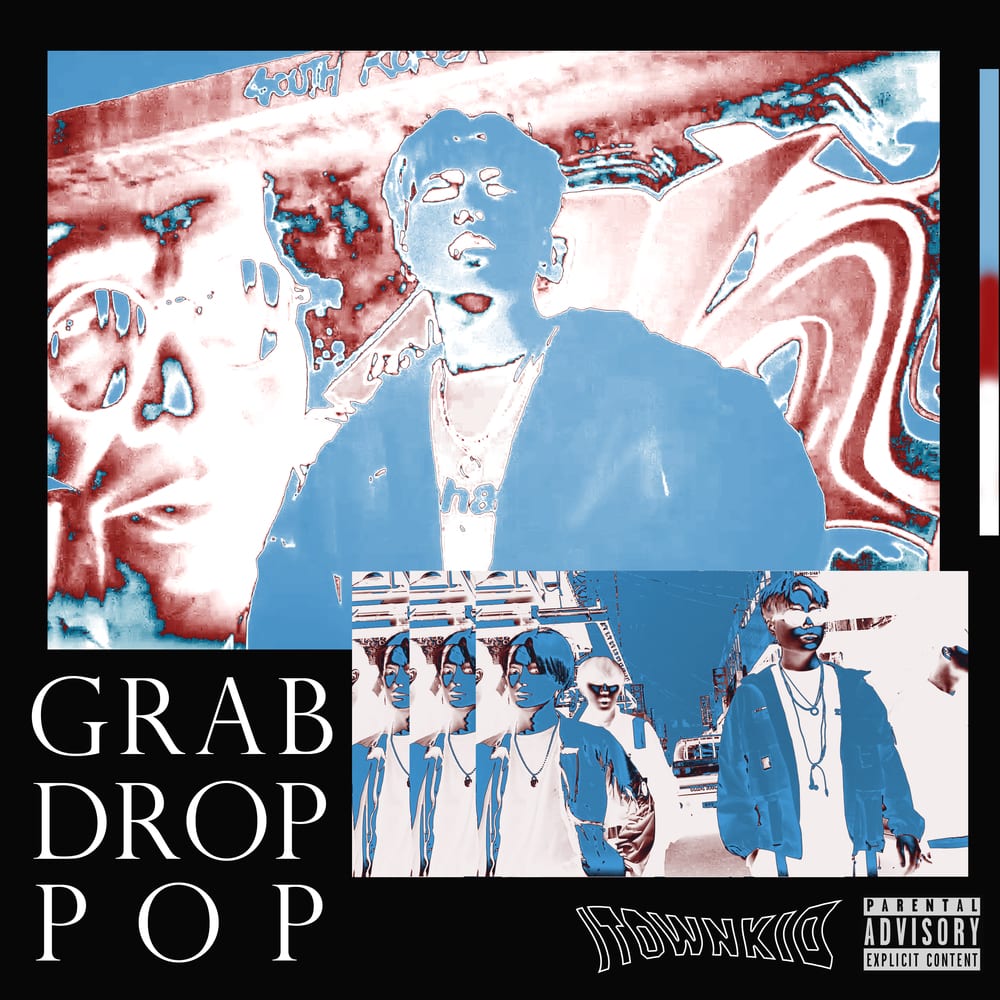ITOWNKID - GRAB.DROP.POP (cover art)