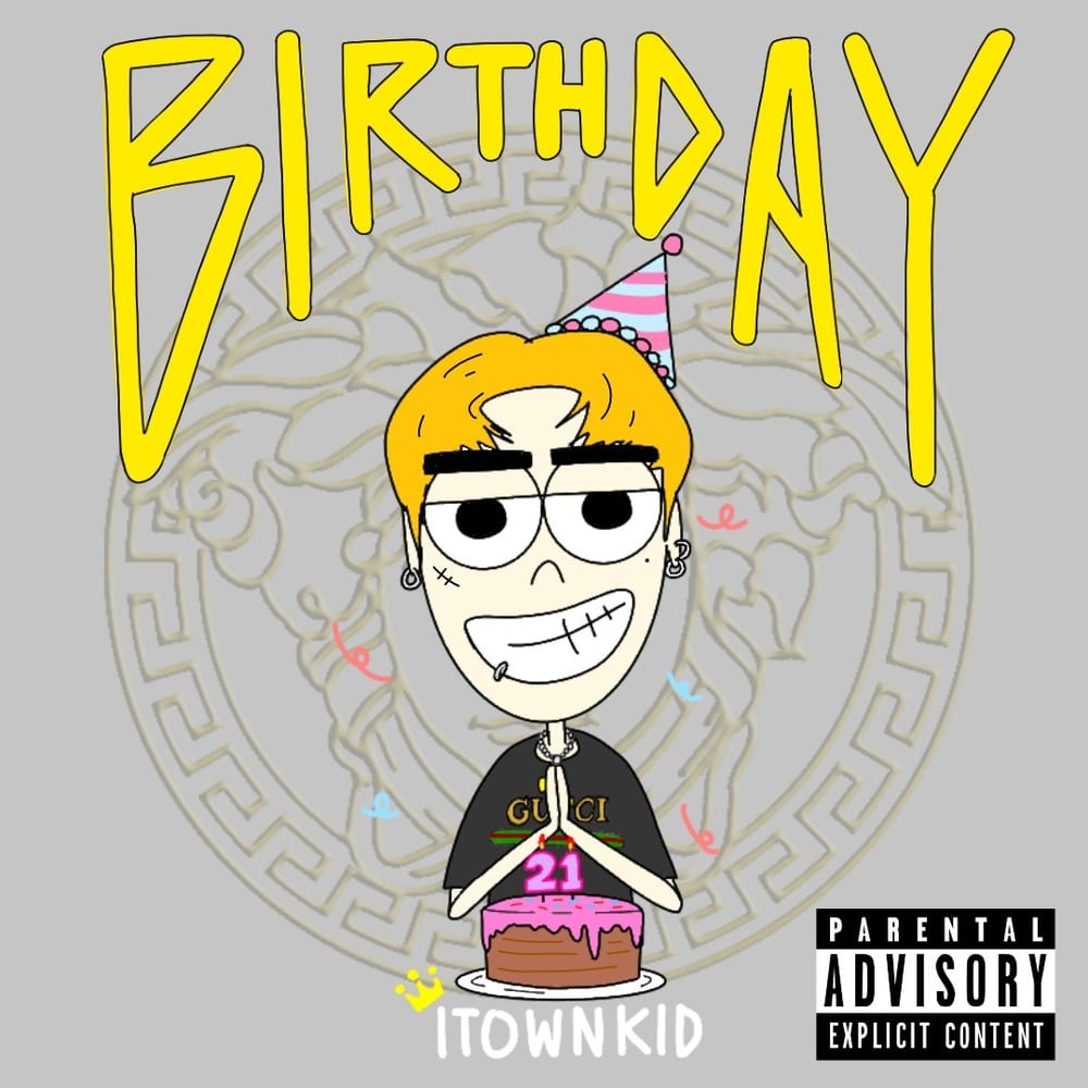 ITOWNKID - BIRTHDAY (cover art)