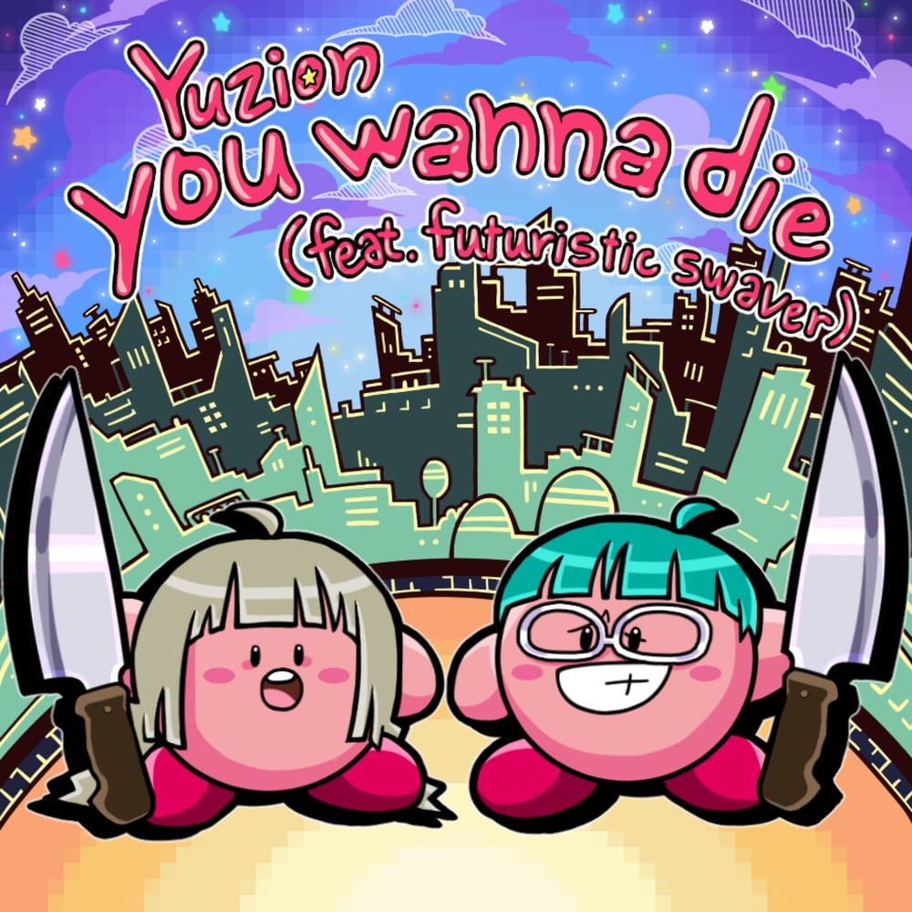 Yuzion - You Wanna Die (cover art)