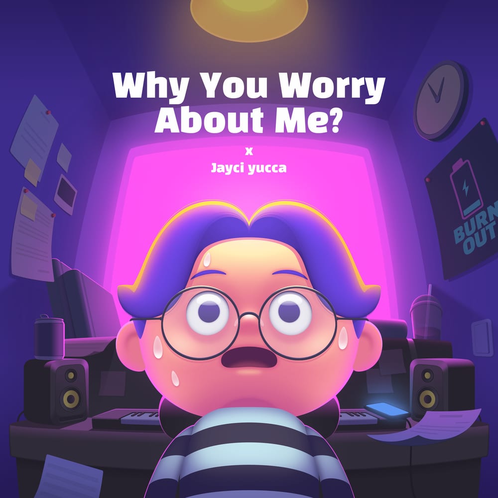 Jayci yucca - Why You Worry About Me ? (cover art)