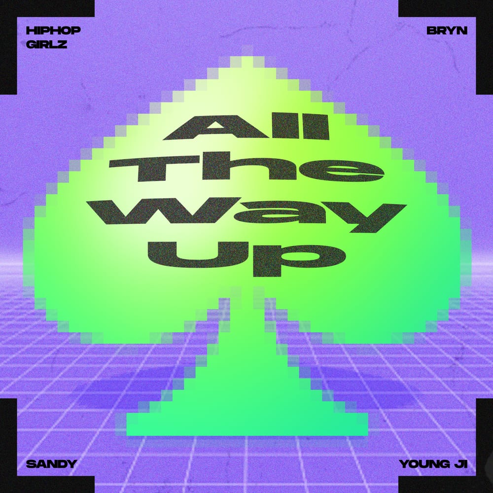 Bryn, Lee Young Ji, Sandy - All The Way Up (cover art)